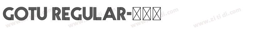 Gotu Regular字体转换